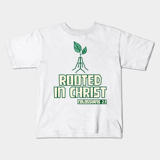 Rooted In Christ Kids T-Shirt by Cuffe Creations Tees